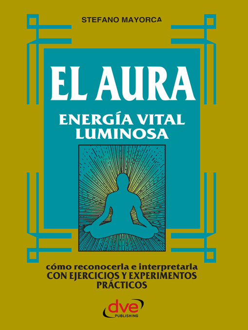 Title details for El Aura. Energía vital luminosa by Stefano Mayorca - Available